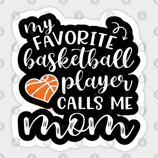 My Favorite Basketball Player Calls Me Mom Sticker by GlimmerDesigns
